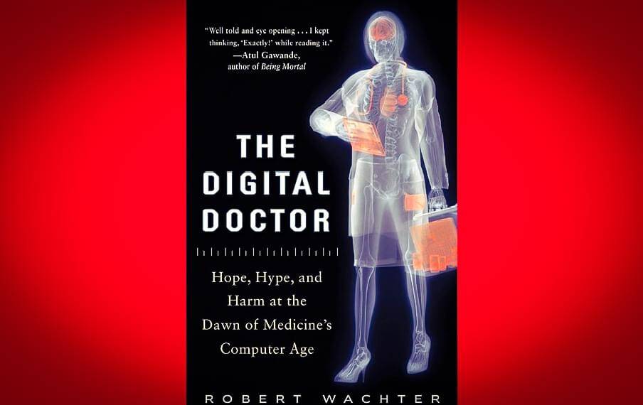Robert Wachter Digital Doctor ICT&health Digital health